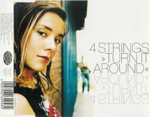 4 STRINGS  - TURN IT AROUND