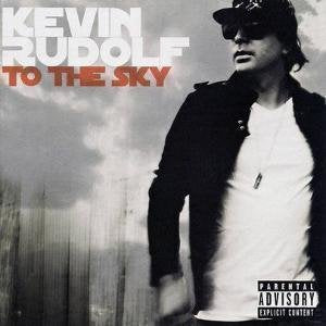 RUDOLF, KEVIN  - KEVIN RUDOLF-TO THE SKY