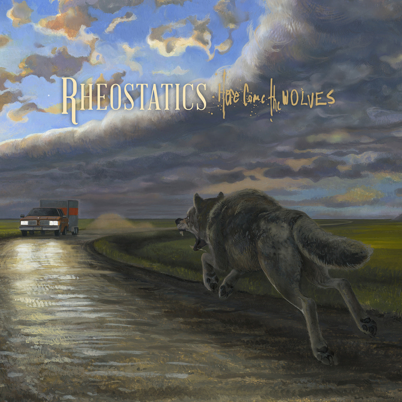 RHEOSTATICS  - HERE COME THE WOLVES