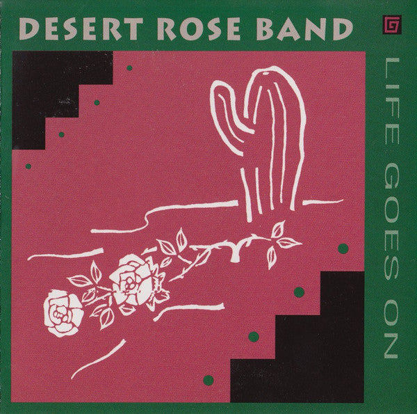 DESERT ROSE BAND  - LIFE GOES ON