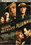 BORN RECKLESS/ PILGRIMAGE - DVD-DOUBLE FEATURE