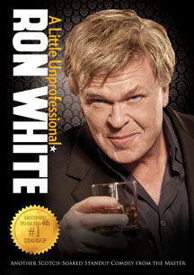 RON WHITE - A LITTLE UNPROFESSIONAL [DVD]