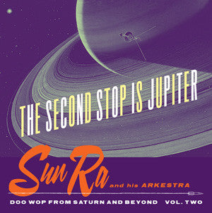 SUN RA  - SECOND STOP IS JUPITER