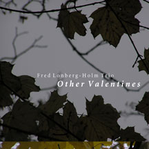 LONBERG-HOLM TRIO - OTHER VALENTINES [CD]