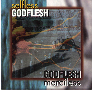 GODFLESH  - SELFLESS & MERCILESS (2CDS)