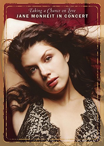 MONHEIT, JANE - DVD-IN CONCERT-TAKING A CHANCE ON LOVE