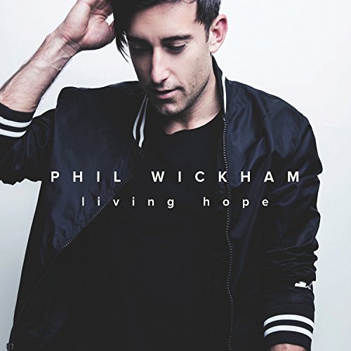 WICKHAM, PHIL - LIVING HOPE