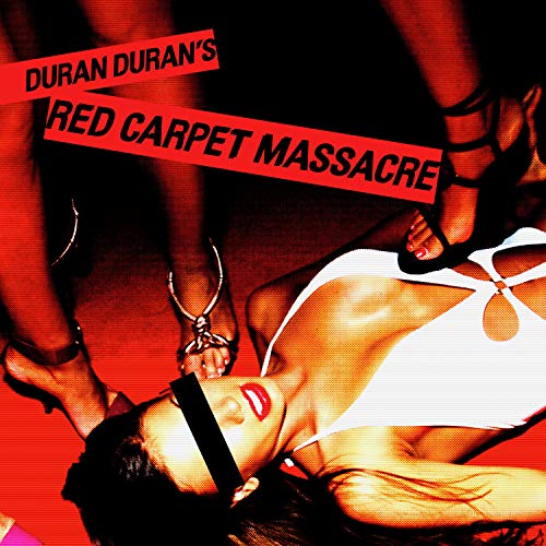 DURAN DURAN - RED CARPET MASSACRE (DIGIPAK)