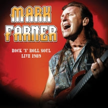 MARK FARNER - ROCK 'N ROLL SOUL: LIVE, AUGUST 20, 1989 [CD]