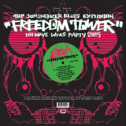 SPENCER, JON BLUES EXPLOSION  - FREEDOM TOWER: NO WAVE DANCE PARTY 2015