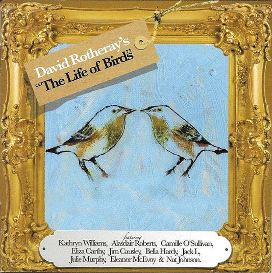 ROTHERAY, DAVID  - LIFE OF BIRDS