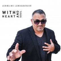 JERMAINE LANDSBERGER - WITH HEART AND SOUL [CD]