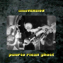 TIMOVERSION - PUERTO RICAN GHOST [CD]