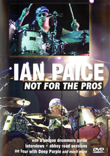 IAN PAICE - NOT FOR THE PROS [DVD]