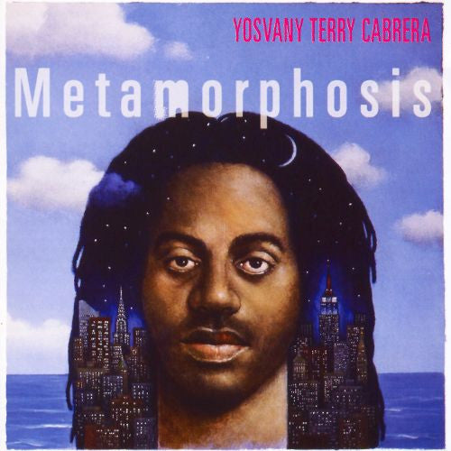 CABRERA, YOSVANY TERRY  - METAMORPHOSIS