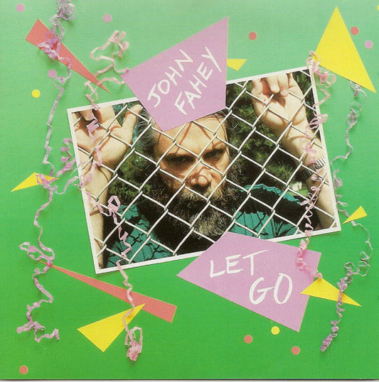 FAHEY, JOHN  - LET GO