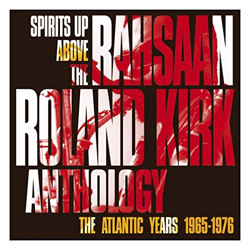 KIRK, RAHSAAN ROLAND - SPIRITS UP ABOVE