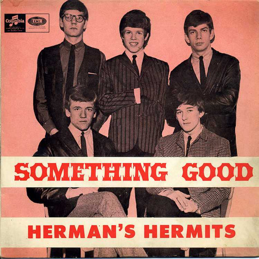 HERMAN'S HERMITS  - I'M INTO SOMETHING GOOD