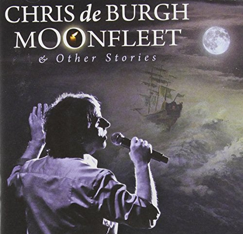 DE BURGH, CHRIS - MOONFLEET & OTHER STORIES