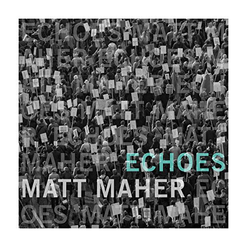 MAHER, MATT  - ECHOES