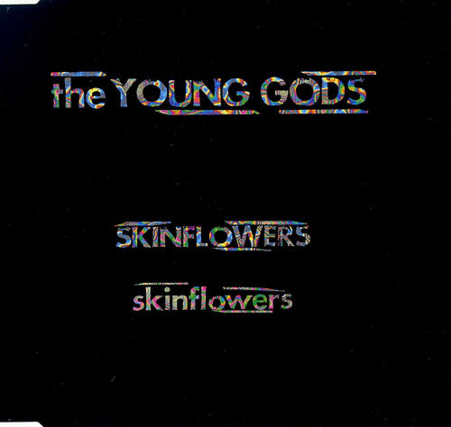 YOUNG GODS  - SKINFLOWERS (CDS)