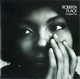 FLACK, ROBERTA  - CHAPTER TWO