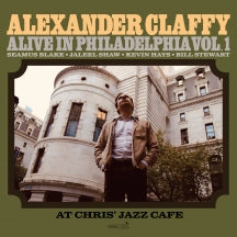ALEXANDER CLAFFY - ALIVE IN PHILADELPHIA, VOL.1 (AT CHRIS' JAZZ CAFE) [CD]