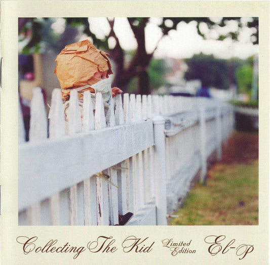 EL-P  - COLLECTING THE KID