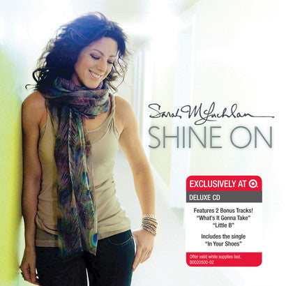 MCLACHLAN, SARAH  - SHINE ON (DLX)