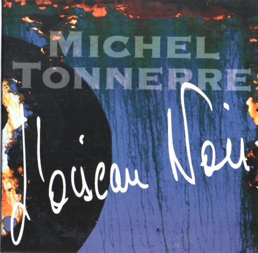 TONNERRE, MICHEL  - L'OISEAU-NOIR