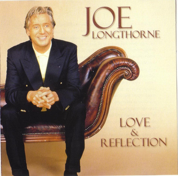 LONGTHORNE, JOE  - LOVE & REFLECTION