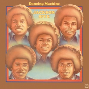 JACKSON 5  - DANCING MACHINE