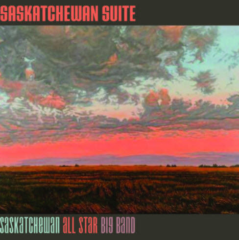 Saskatchewan All Star Big Band - Saskatchewan Suite (Orange) (Used LP)