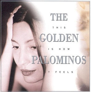 GOLDEN PALOMINOS  - THIS IS HOW IT FEELS
