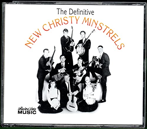 NEW CHRISTY MINSTRELS - DEFINITIVE