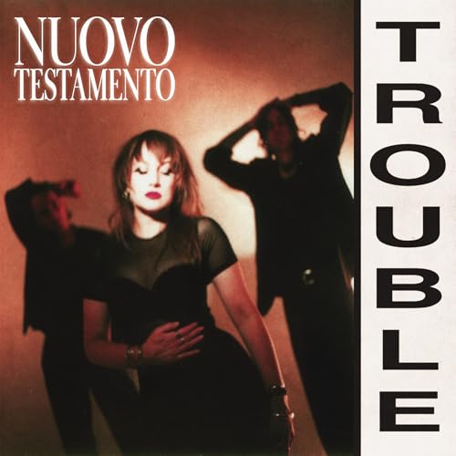 NUOVO TESTAMENTO - TROUBLE (CD)