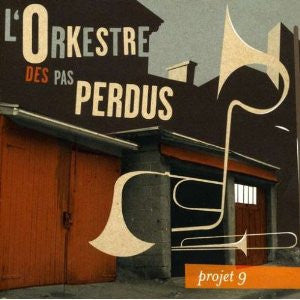 L'ORKESTRE DES PAS PERDUS  - PROJET 9