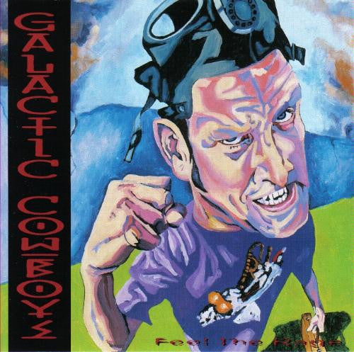 GALACTIC COWBOYS  - FEEL THE RAGE