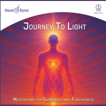 BILL PHILIPPS - JOURNEY TO LIGHT: MEDITATIONS FOR SURRENDER AND FORGIVENESS [CD]
