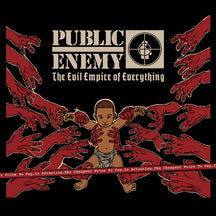 PUBLIC ENEMY - THE EVIL EMPIRE OF EVERYTHING [CD]