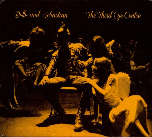 BELLE & SEBASTIAN  - THIRD EYE CENTRE