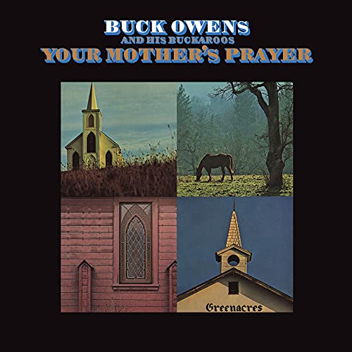 BUCK OWENS & HIS BUCKAROOS - YOUR MOTHER'S PRAYER (CD)
