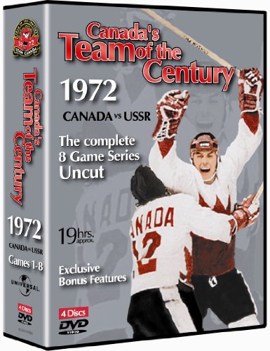 CANADA'S TEAM OF THE CENTURY: 1972 CANADA VS USSR (THE COMPLETE 8 GAME SERIES UNCUT)