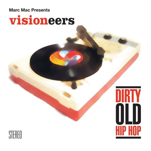 VISIONEERS  - DIRTY OLD HIP HOP