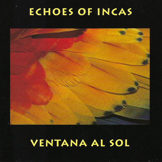 ECHOES OF INCAS  - VENTANA AL SOL