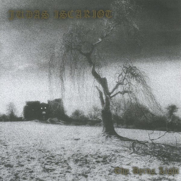JUDAS ISCARIOT  - THY DYING LIGHT