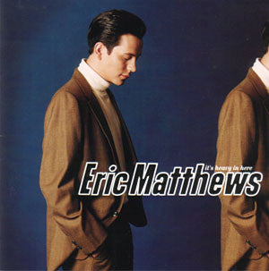 MATTHEWS, ERIC  - IT'S HEAVY IN HERE