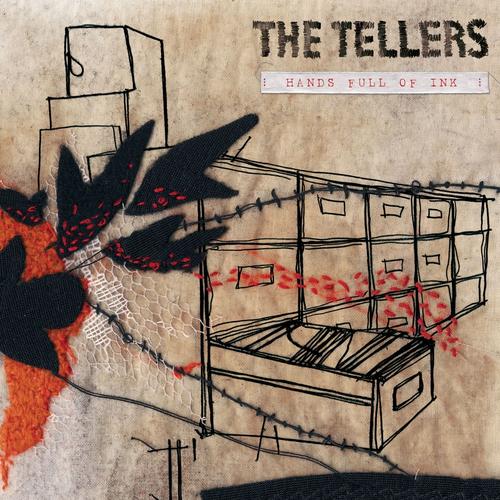 TELLERS  - HANDS FULL OF INK
