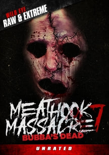 MEATHOOK MASSACRE 7: BUBBA'S DEAD [DVD]