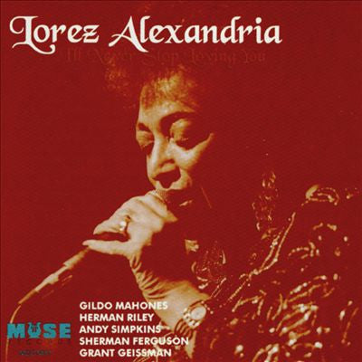 ALEXANDRIA, LOREZ  - I'LL NEVER STOP LOVING YOU